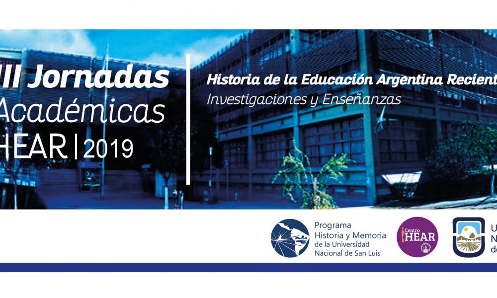 La UNSL será sede de las “III  Jornadas Académicas (HEAR) Historia de la Educación Argentina Reciente: investigaciones y enseñanzas”